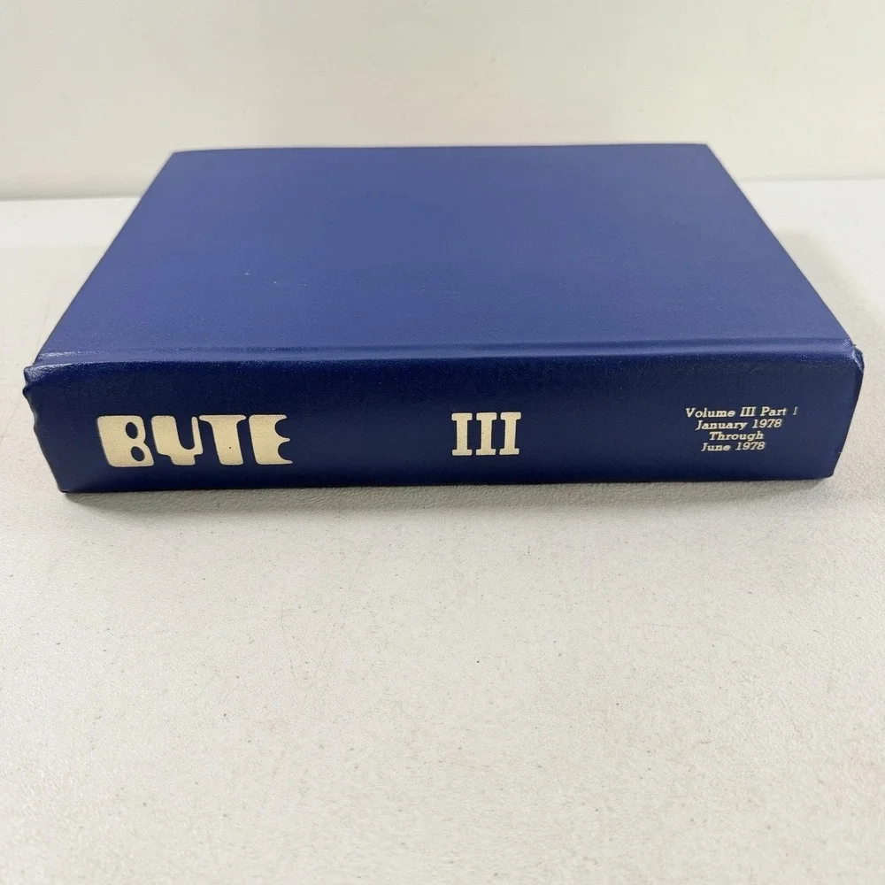 Byte Magazine The Small Systems Journal Bound Set Volume III 3 January-June 1978